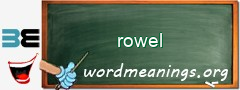 WordMeaning blackboard for rowel